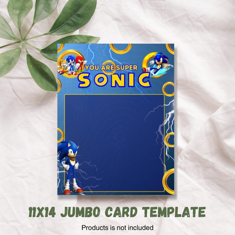 May include: A blue and yellow jumbo card template featuring Sonic the Hedgehog. The card has a large blank space in the center for adding text or images. The text "You are super Sonic" is at the top of the card.