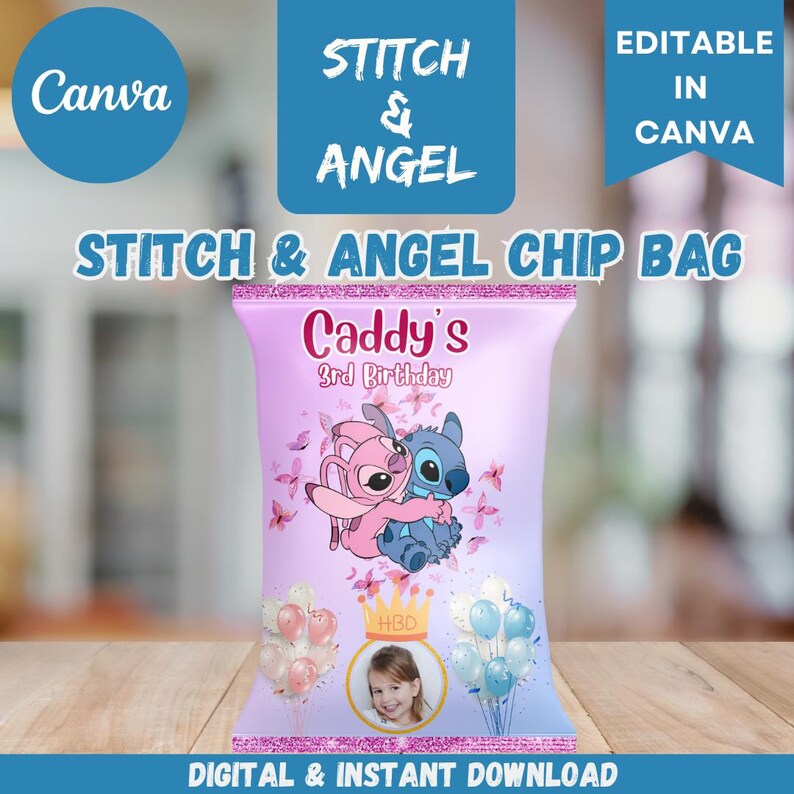 May include: A pink chip bag featuring the characters Stitch and Angel hugging. The bag has the text "Stitch & Angel Chip Bag" and "Caddy's 3rd Birthday". The design includes balloons, butterflies, and a photo of a child. The words "Digital & Instant Download" are also present.