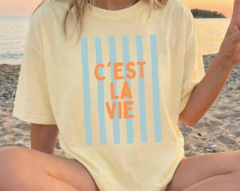 Cest La Vie Shirt French Quote Tee Stripe Bold Shirt Parisian Aesthetic Tee Thats Life French Saying Funny French Gift Comfort Colors