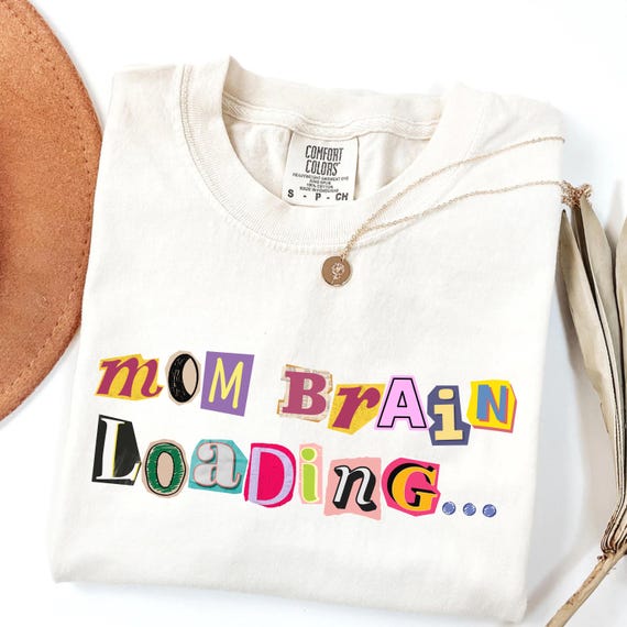 Mom Brain Loading Shirt Funny Mom Tee Tired Mom Shirt Mom Life Tee Motherhood Humor Shirt Relatable Mom Gift Busy Mom Graphic Tee Moms day