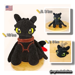 May include: Crocheted black dragon plush toy with yellow eyes, a brown collar, and red tongue. The large dragon measures 16 inches. A smaller dragon and a keychain are also shown. The dragon is a popular character.