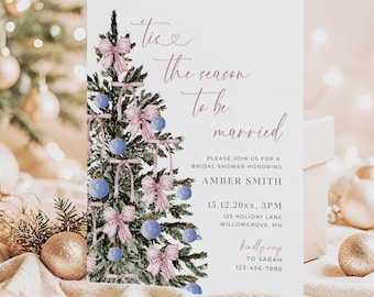 May include: A bridal shower invitation with a Christmas tree design. The tree is decorated with pink bows and blue ornaments. The invitation text reads "'Tis the season to be married" and includes event details for Amber Smith.