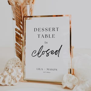 Dessert Table Is Closed Sign, Modern Wedding Sign Template, Editable Printable Cake Table Decor, Reception Signage, Instant Download