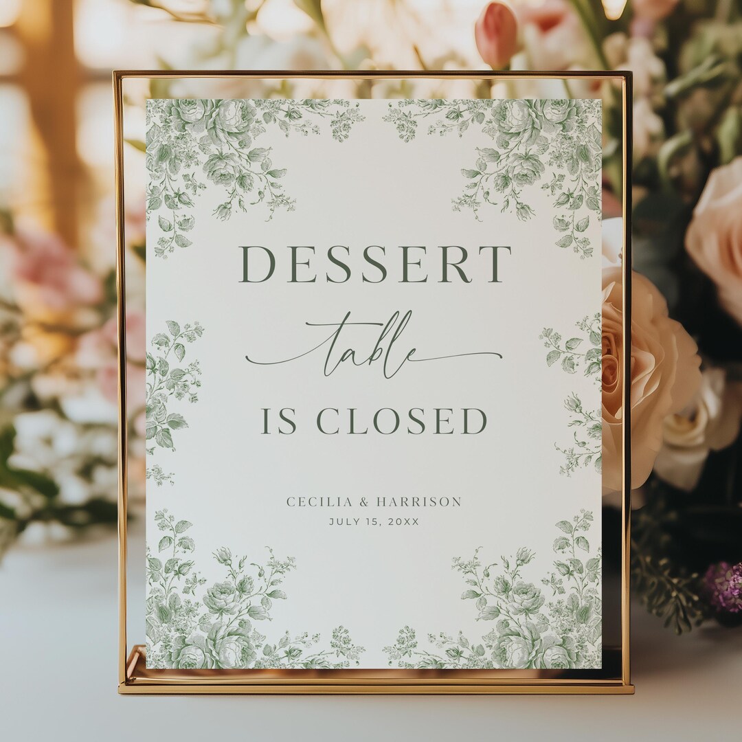 Dessert Table Closed Sign, Green Toile Wedding Sign, Vintage Floral ...