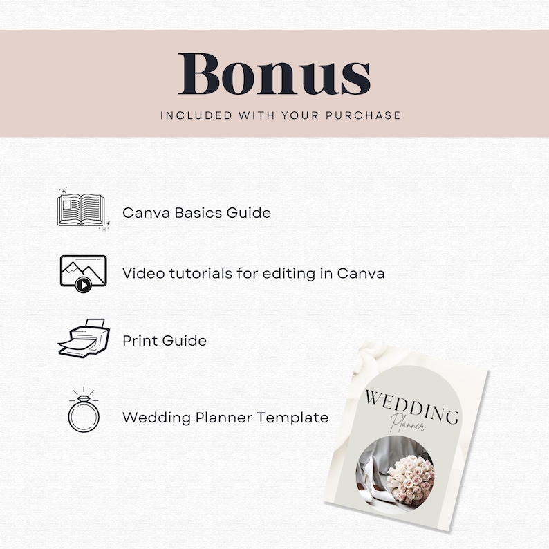 Op de afbeelding: Een digitale trouwplanner-sjabloon met een bonus Canva Basics Guide, videotutorials en een printgids. De afbeelding toont het woord "Bonus" en de tekst "Inbegrepen bij uw aankoop". Een trouwplanner-sjabloon is zichtbaar.