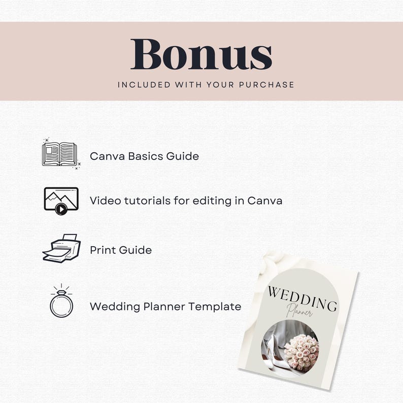 Peut inclure: Graphique beige clair avec le mot &laquo;&nbsp;Bonus&nbsp;&raquo; en police sombre. En dessous, le texte indique &laquo;&nbsp;INCLUS AVEC VOTRE ACHAT&nbsp;&raquo;. L'image comprend des ic&ocirc;nes et du texte pour un guide Canva, des tutoriels vid&eacute;o, un guide d'impression et un mod&egrave;le de planificateur de mariage.