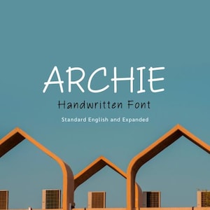May include: Image featuring the word "ARCHIE" in a white handwritten font, with the text "Handwritten Font" and "Standard English and Expanded" below it. The background is a teal color with architectural elements in the foreground.