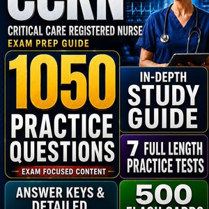 May include: A CCRN Critical Care Registered Nurse exam prep guide book cover featuring the text Updated 2026-2027 Exam Edition, 1050 Practice Questions, 7 Full Length Practice Tests, 500 Flash Cards Anki, and ExamPrepNova Exam Preparation Series.