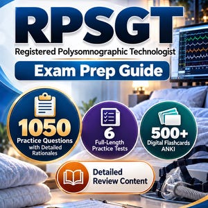 May include: An RPSGT Registered Polysomnographic Technologist Exam Prep Guide for 2026-2027. The cover features text detailing 1050 practice questions, 6 full-length practice tests, 500+ digital flashcards, and detailed review content.