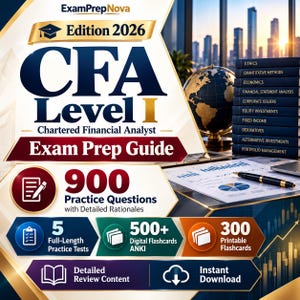 May include: ExamPrepNova CFA Level I Edition 2026 Exam Prep Guide featuring 900 practice questions, 5 full-length practice tests, 500+ digital Anki flashcards, 300 printable flashcards, detailed review content, and instant download capability.