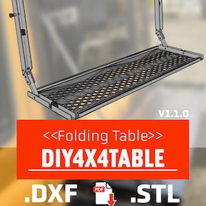 Può includere: Un disegno in bianco e nero di un tavolo pieghevole con un telaio in metallo e un piano in rete. Il tavolo è etichettato "DIY4X4TABLE" e "Folding Table" con il numero di versione "V1.1.0". L'immagine include anche i tipi di file .DXF e .STL.