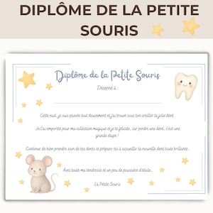Puede incluir: Un certificado con el texto "DIPLÔME DE LA PETITE SOURIS" y "Diplôme de la Petite Souris" en azul. Presenta un diente de dibujos animados y una ilustración de ratón, con estrellas amarillas esparcidas por el borde. El texto está en francés.
