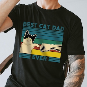 Best Cat Dad, Fathers Day, Funny Men T Shirt, Cat Dad Shirt, Cat Dad Gift, Funny Cat Tee, Cat Lover Gift for Him, Cat Lover Shirt, Cat Daddy