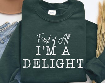 Funny Sarcastic Sweatshirt, Delightful Women's Hoodie