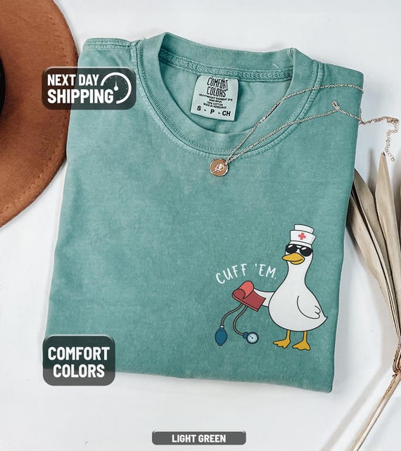 Comfort Colors® Nurse Shirt Funny, Silly Goose Nurse Shirt, ER Nurse Shirt, RN Nurse Shirt Cuff Em Nurse Practitioner Tee Nurse Appreciation