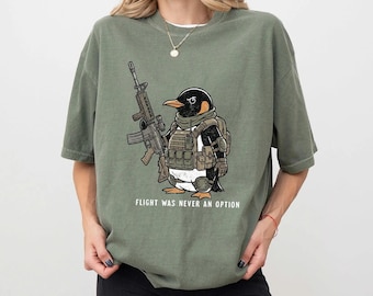 Camiseta táctica de pingüino, camiseta divertida de animales militares, meme "Volar nunca fue una opción"