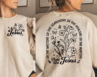 Jesus SVG PNG Wildflowers Svg Jesus quote Svg Bible Verse Svg, Christian design Svg Religious Easter Jesus Shirt designs Front and Back Svg
