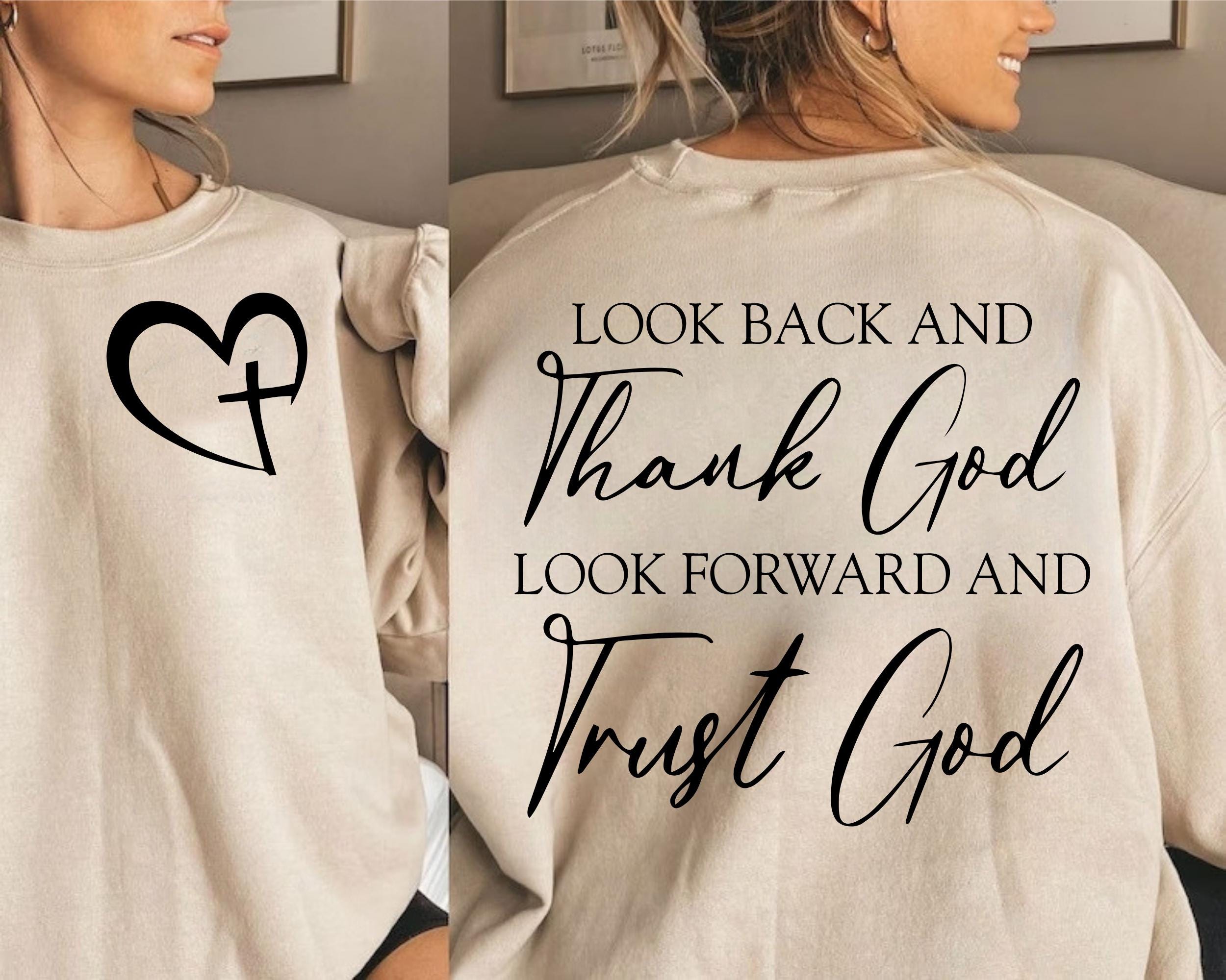 Look Back And Thank God Look Forward And Trust God PNG, Heart Cross Png, Religious Png, Christian Png, Digital Download, Thank god png