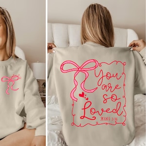 Coquette Bow You Are So Loved PNG, Jesus Valentine Png, Christian Valentine, Bible Verse Shirt Design, Christian Coquette PNG, John 3:16 PNG