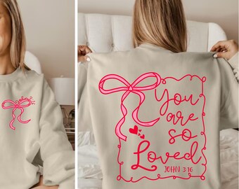 Coquette Bow You Are So Loved PNG, Jesus Valentine Png, Christian Valentine, Bible Verse Shirt Design, Christian Coquette PNG, John 3:16 PNG