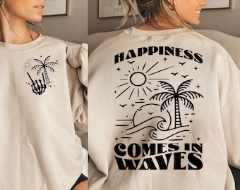 Happiness Comes in Waves SVG, Summer Shirt Svg, Positive Svg, Waves Svg, Beach Svg, Summer Vacay Vibe svg, Png