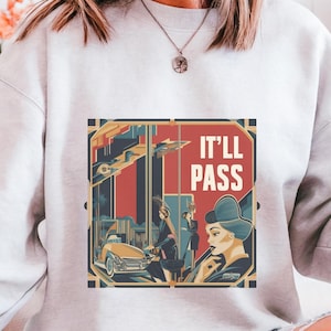 It&#39;ll Pass Shirt, Fleabag Unisex T-shirt, Fleabag Tee, Fleabag Merchandise, Fleabag Hoodie, Fleabag Crewneck, Fleabag T Shirt, Fleabag Gifts