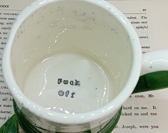 Ceramic handmade short Tankard fuck off  mug green/white