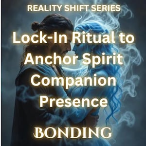 Astral Binding Ritual: Anchor Spirit Companion Presence (PDF Downloadable Ritual)