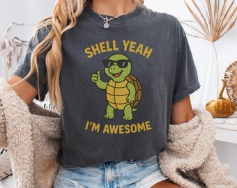 Chemise tortue Shell Yeah Im Awesome, t-shirt calembour animal drôle, chemise écaille unisexe couleurs confort, cadeau mignon pour amateur de reptiles, chemise tortue cool