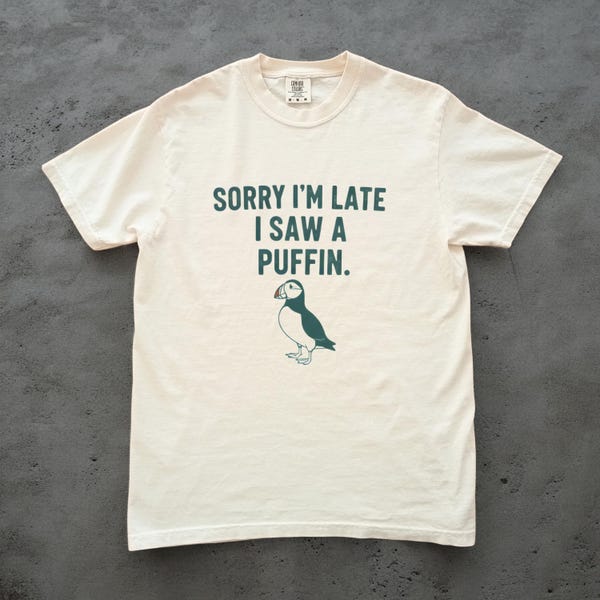 Camiseta unisex "Perdón por llegar tarde, vi un frailecillo", camiseta divertida para amantes de las aves, regalo de frailecillos, camiseta con bonito estampado de fauna salvaje