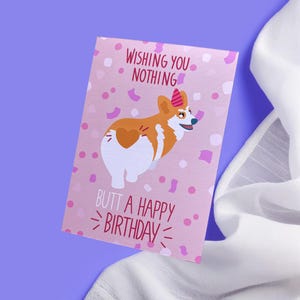 Carte de voeux d'anniversaire Cheeky Corgi - Jeu de mots amusant pour un joyeux anniversaire