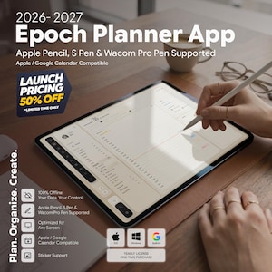 May include: A digital tablet displaying the 2026-2027 Epoch Planner App interface with a calendar layout. The screen shows text including Apple Pencil, S Pen & Wacom Pro Pen Supported, and Apple/Google Calendar Compatible. Icons for iOS, Windows, and Android are visible.