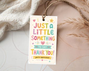 Just a Little Something Thank You Tags Printable Appreciation Gift Tags Small Gift Thank You Tag for Teacher Coworker Friend Client Tag