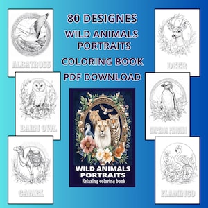 Wild Animals Portraits Coloring Book – 80 Printable Animal Designs | PDF Download for Adults | Jungle Wildlife Coloring Pages