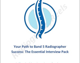 Your Path to Band 5 Radiographer Success: The Essential Interview Pack