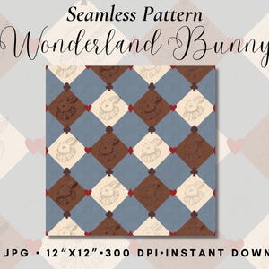 Könnte beinhalten: Ein digitales nahtloses Muster mit dem Titel "Wonderland Bunny". Das Design zeigt ein sich wiederholendes Rautenmuster in Braun-, Blau- und Cremefarben mit Hasenillustrationen und Spielkartensymbolen. Der Text "PNG + JPG • 30,5cm x 30,5cm • 300 DPI • SOFORT-DOWNLOAD" ist enthalten.