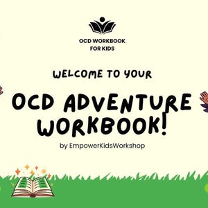OCD-arbetsbok för barn: Ditt OCD-äventyr med hanteringsstrategier