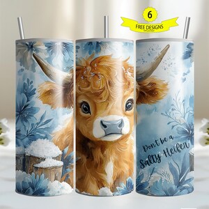 Don&#39;t be a salty Heifer Tumbler Wrap, Funny Highland Cow 20 oz Skinny Tumbler Sublimation Design, Sarcastic PNG Digital Download