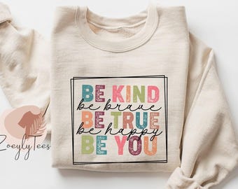 Be Kind Sweatshirt, Inspirational Graphic Print, Retro Style