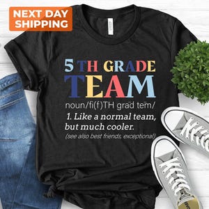 Fifth Grade Teacher Shirt, 5th Grade Teacher, Teacher Shirt for Fifth Grade, Fifth Grade T-Shirt,  Gift for New Fifth Grade Team Teacher