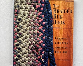 Vintage The Braided Rug Book By Norma Sturges American Folk Art How To Do it yourself Patterns Wool Hardcover 1995