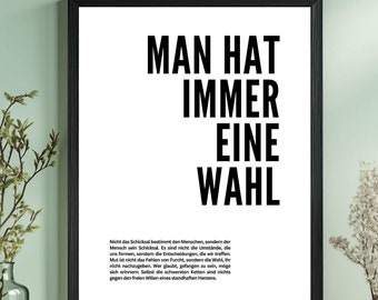 May include: Black and white printable wall art with the German phrase "Man hat immer eine Wahl" which translates to "You always have a choice". The quote is printed in bold, sans-serif font. Below the quote is a smaller text block with a message about free will and making choices.