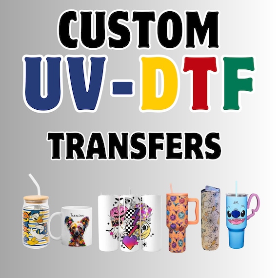 Custom UV DTF Stickers: Waterproof Decals for Cups, Mugs, and Glass Wraps