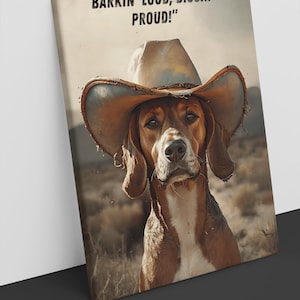Animal Print - Dog in Cowboy Hat, Barkin&#39; Loud, Diggin&#39; Proud, Cowboy Canvas Wall Art, Stretched, 0.75&quot; Multi-Size, Farmhouse Art Decor