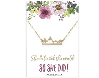 Gold or silver Mountain Necklace with card  "She believed she could so she did" Congratulations graduation gift for girls, Achievement gift
