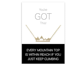 You've got this, Mountain Necklace, Every Mountain Top is Within Reach if You Just Keep Climbing, Encouragement, Keep Going, Friend Gift