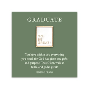 Pin con eslogan inspirador Go Be Great: regalo de graduación con tarjeta con cita inspiradora, pin de esmalte duro, regalos significativos de tendencia para graduados