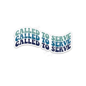 Called to Serve Wave Sticker, Vinyl Decal, LDS Missionary Sticker Quotes, Missionary Farewell, Gift Ideas, Missionary Themed Gifts, Birthday