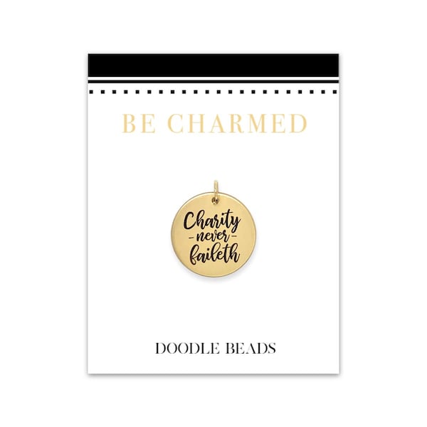 Charity never Faileth charm, Relief Society Motto, LDS Relief Society theme, ministering gift handout idea, bible verse corinthians 13:8