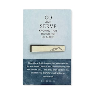 LDS Missionary gifts, missionary Tie clip with scripture quote, Go & Serve Mountain Tie Bar, Missionary farewell gift, birthday, Christmas